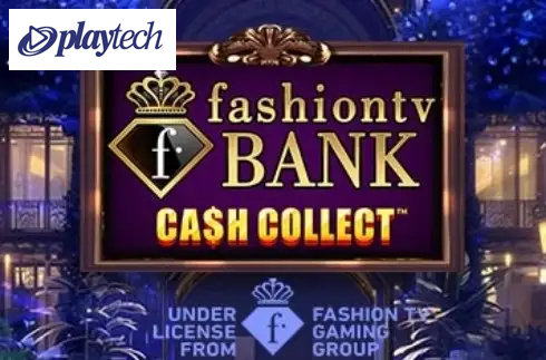 FashionTV Bank Cash Collect